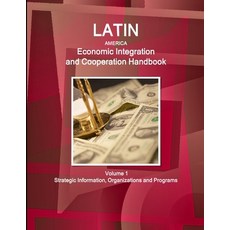 (英文圖書) Latin America Economic Integration and Cooperation Handbook Volume 1 Strategic Information O... 平裝版, International Business Publ..., 英文