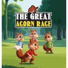 (英文圖書)The Great Acorn Race: A Story About A Clever Squirrel With Dreams of Winning the... 精裝版, Daniel Designs, 英文
