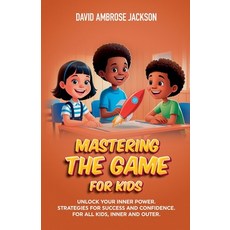 (英文圖書) Mastering The Game for Kids 平裝版, David Ambrose Jackson, 英文