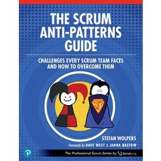 (英文圖書) The Scrum Anti-Patterns Guide: Challenges Every Scrum Team Faces and How to Overcome Them 平裝版, Addison-Wesley Professional, 英文