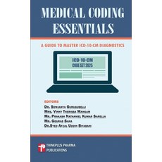 (英文圖書) Medical Coding Essentials: A Guide to Master ICD-10-CM Diagnostics 平裝版, Thinkplus Pharma Publications, 英文