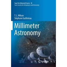 (英文圖書) Millimeter Astronomy: Saas-Fee Advanced Course 38. Swiss Society for Astrophysics and Astronomy 平裝版, Springer, 英文