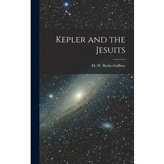 (英文圖書) Kepler and the Jesuits 精裝版, Hassell Street Press, 英文