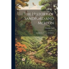 (英文圖書)The History of Sandford and Merton: Intended for the Use of Children 平裝版, Legare Street Press, 英文