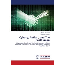 (英文圖書) Cyborg Autism and The Posthuman 平裝版, LAP Lambert Academic Publis..., 英文