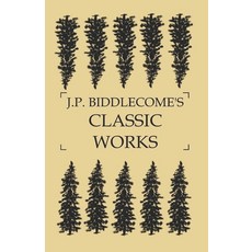 (英文圖書) J.P. Biddlecome's Classic Works 平裝版, Independently Published, 英文