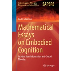 (英文圖書) Mathematical Essays on Embodied Cognition: Insights from Information and Contro... 精裝版, Springer, 英文