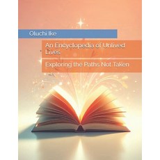 (英文圖書) An Encyclopedia of Unlived Lives: Exploring the Paths Not Taken 平裝版, Independently Published, 英文