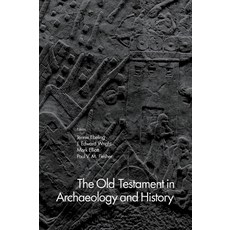The Old Testament in Archaeology and History 精裝版, Baylor University Press, 英文