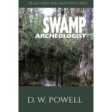 (英文圖書)Swamp Archeologist 平裝版, DP Kids Press, 英文