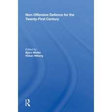Non-Offensive Defence for the Twenty-First Century 精裝版, Routledge, 英文