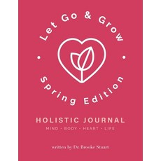 (英文圖書) Let Go & Grow Holistic Journal [2022 Spring Edition] 平裝版, Let Go & Grow(r) International, 英文