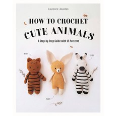(外文書) How to Crochet Cute Animals: A Step-By-Step Guide with 15 Patterns Paperback, Lom Art Us, English
