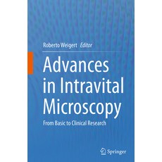 (英文圖書) Advances in Intravital Microscopy: From Basic to Clinical Research 平裝版, Springer, 英文