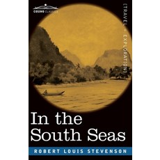 (英文圖書) In the South Seas: Being an Account of Experiences and Observations in the Marquesas Paumotu... 平裝版, Cosimo Classics, 英文