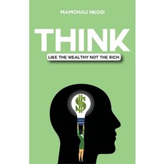 (英文圖書) Think Like The Wealthy Not The Rich 平裝版, Independently Published, 英文