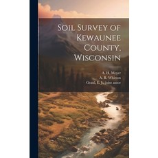 (英文圖書) Soil Survey of Kewaunee County Wisconsin 精裝版, Legare Street Press, 英文