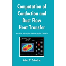(英文圖書) Computation of Conduction and Duct Flow Heat Transfer 精裝版, CRC Press, 英文