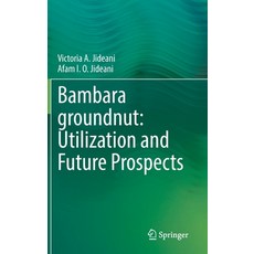 (英文圖書) Bambara Groundnut: Utilization and Future Prospects 精裝版, Springer, 英文