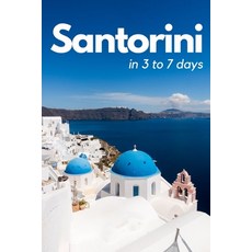(英文圖書) Santorini in 3 Days 平裝版, Independently Published, 英文
