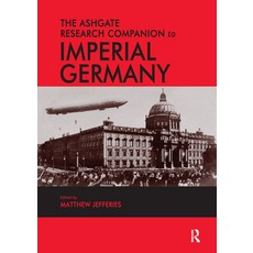(英文圖書) The Ashgate Research Companion to Imperial Germany 平裝版, Routledge, 英文