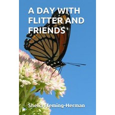 (英文圖書)A Day With Flitter and Friends 平裝版, Independently Published, 英文
