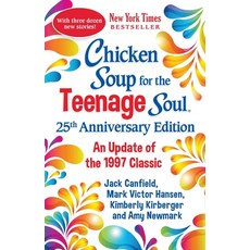 Chicken Soup for the Teenage Soul 25th Anniversary Edition:An Update of the 1997 Classic, Chicken Soup for the Soul, 英文, 平裝版