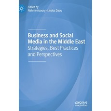 Business and Social Media in the Middle East: Strategies Best Practices and Perspectives 精裝版, Palgrave MacMillan, 英文
