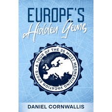 (英文圖書) Europe's Hidden Gems: A Tour of the 25 Most Mesmerizing Vacation Spots 平裝版, Ebookit.com, 英文