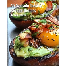 (英文圖書) 50 Avocado Toast & Beyond Recipes 平裝版, Marick Booster, 英文