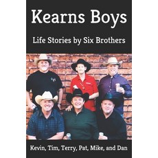 Kearns Boys: Life Stories by Six Brothers 平裝版, Independently Published, 英文
