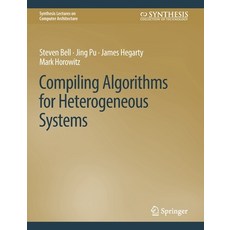 (英文圖書) Compiling Algorithms for Heterogeneous Systems 精裝版, Springer, 英文