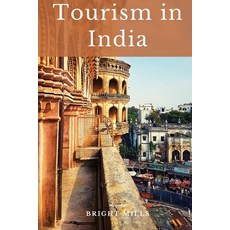 (英文圖書) Tourism in India 平裝版, Ukiyoto Publishing, 英文