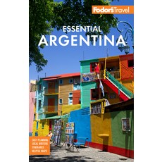 (英文圖書) Fodor's Essential Argentina: With the Wine Country Uruguay & Chilean Patagonia 平裝版, Fodor's Travel Publications, 英文