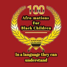 (英文圖書) 100 Afro-mations for Black Children: In a language they can understand 平裝版, Malik Wright, 英文