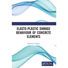 (英文圖書) Elasto-Plastic Damage Behaviour of Concrete Elements 平裝版, CRC Press, 英文