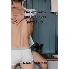 (英文圖書) The emperor and his lover (gay story) 平裝版, Noah Henderson, 英文