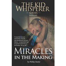 (英文圖書) Miracles in the Making: To Survive to Heal the Bruised and the Broken: The Abused and Abando... 平裝版, Daniel R. G> Crandall Publi..., 英文