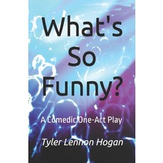(英文圖書) What's So Funny?: A Comedic One-Act Play 平裝版, Independently Published, 英文
