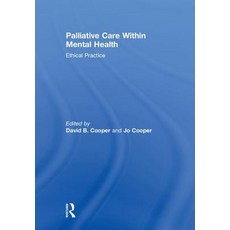 Palliative Care Within Mental Health: Ethical Practice 精裝版, Routledge, 英文