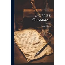 (英文圖書) Morris's Grammar 平裝版, Legare Street Press, 英文