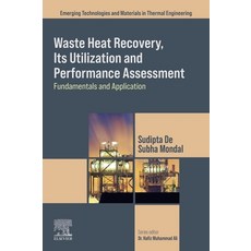 (英文圖書) Waste Heat Recovery Its Utilization and Performance Assessment: Fundamentals a... 平裝版, Elsevier, 英文