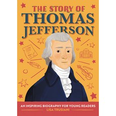 (英文圖書) The Story of Thomas Jefferson: A Biography Book for New Readers 平裝版, Rockridge Press, 英文
