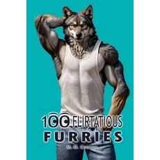 (英文圖書) 100 Flirtatious Furries 平裝版, Independently Published, 英文