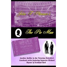 (英文圖書) The Pie Man: Another thriller in the Victorian Detective's Casebook series featuring Inspecto... 平裝版, Independently Published, 英文