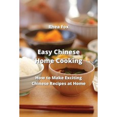 (英文圖書) Easy Chinese Home Cooking: How to Make Exciting Chinese Recipes at Home 平裝版, Rhea Fox, 英文