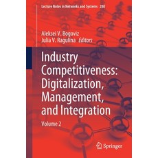(英文圖書) Industry Competitiveness: Digitalization Management and Integration: Volume 2 平裝版, Springer, 英文