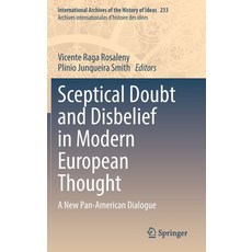 Sceptical Doubt and Disbelief in Modern European Thought: A New Pan-American Dialogue 精裝版, Springer, 英文