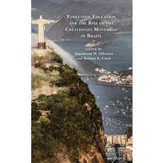 Evolution Education and the Rise of the Creationist Movement in Brazil 精裝版, Lexington Books, 英文