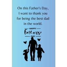 (英文圖書) Father's Day Gift: "Paternity in words: Inspiration and gratitude to our dads" 平裝版, Independently Published, 英文